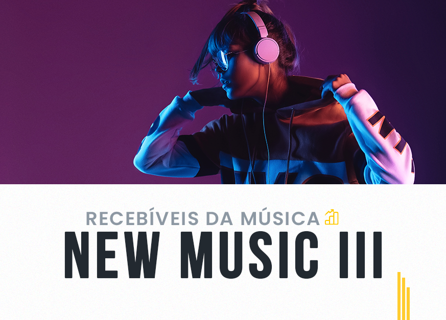 Certificado de Recebíveis de Musicas - New Music III - E196
